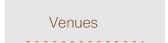 Venues